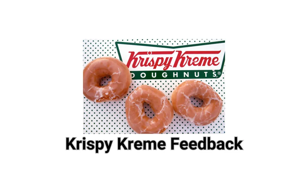 Krispy Kreme Feedback