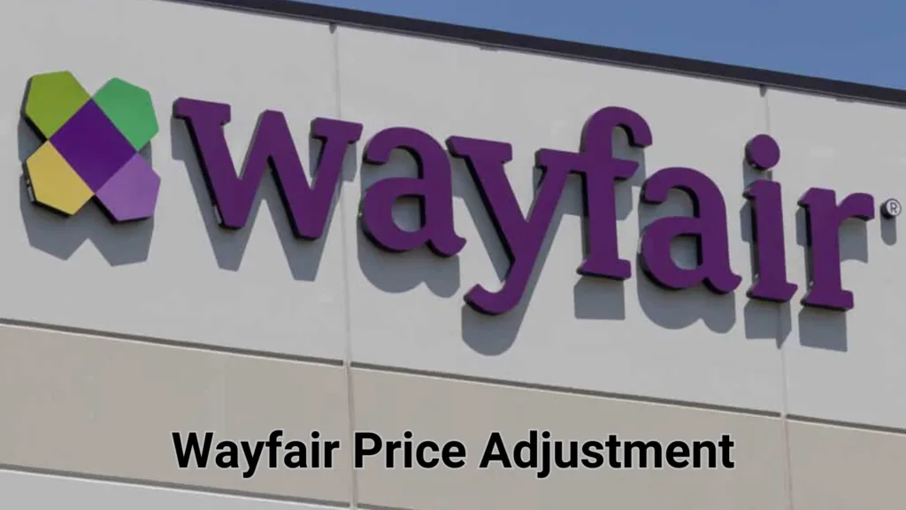Wayfairs Price Adjustment